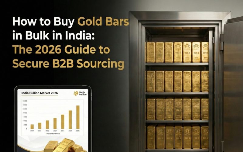 How to Buy Gold Bars in Bulk in India The 2026 Investor’s Guide to Sourcing & Security